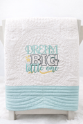 Dream Big Little One Baby Quilt| Baby Shower Gift